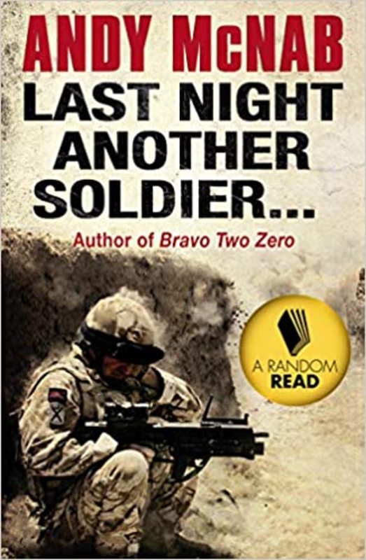 Book cover for "Last Night Another Soldier" by Andy McNab