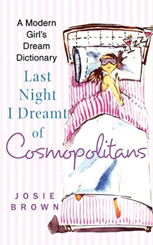 Book cover for "Last Night I Dreamt of Cosmopolitans" by Josie Brown