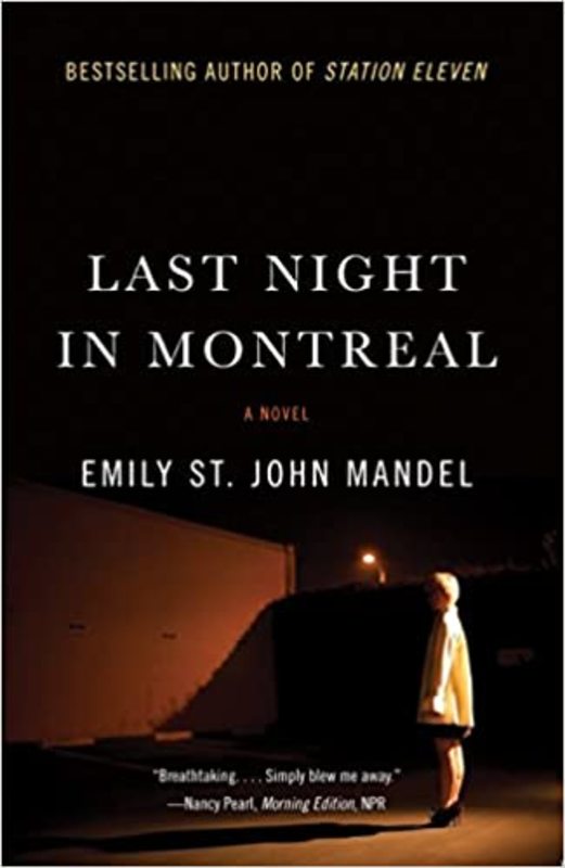 Book cover for "Last Night in Montreal" by Emily St. John Mandel