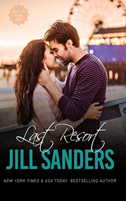 Book cover for "Last Resort" by Jill Sanders