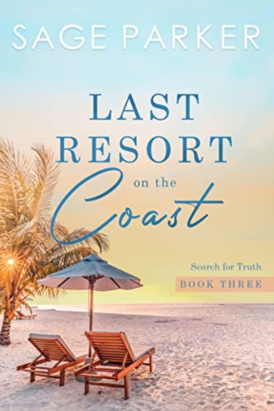 Book cover for "Last Resort On The Coast 3" by Sage Parker