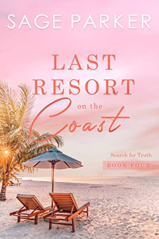 Book cover for "Last Resort On The Coast 4" by Sage Parker