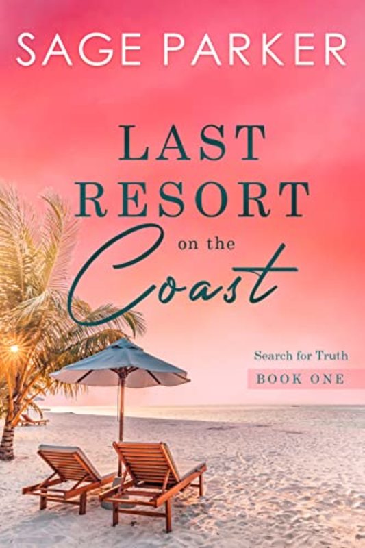 Book cover for "Last Resort on the Coast 1" by Sage Parker