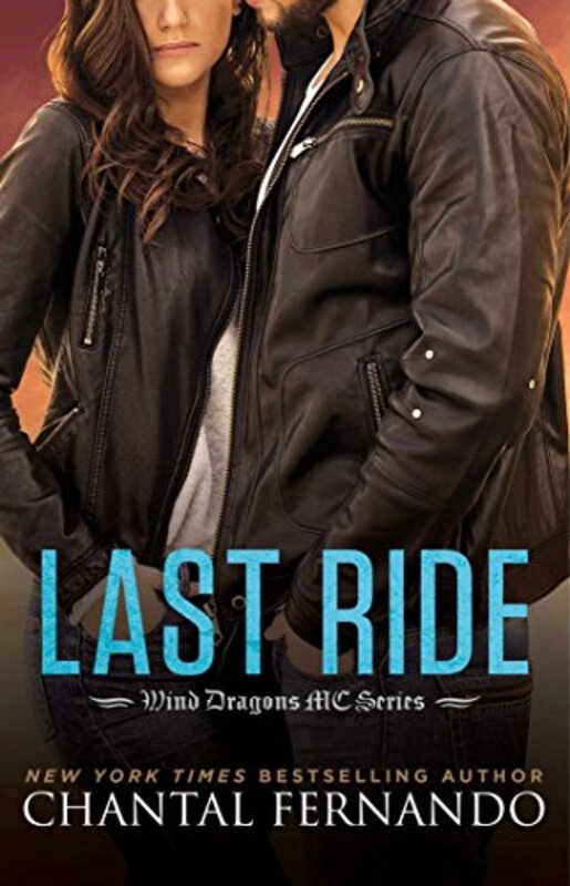 Book cover for "Last Ride" by Chantal Fernando