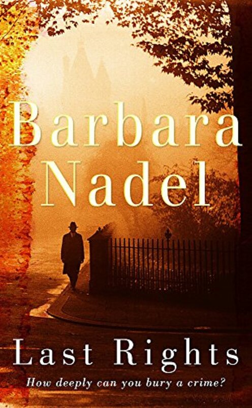 Book cover for "Last Rights" by Barbara Nadel