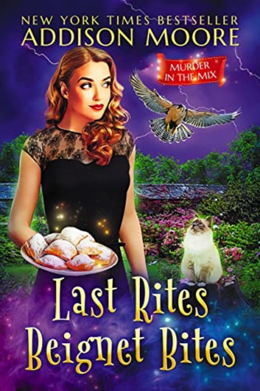 Book cover for "Last Rites Beignet Bites" by Addison Moore