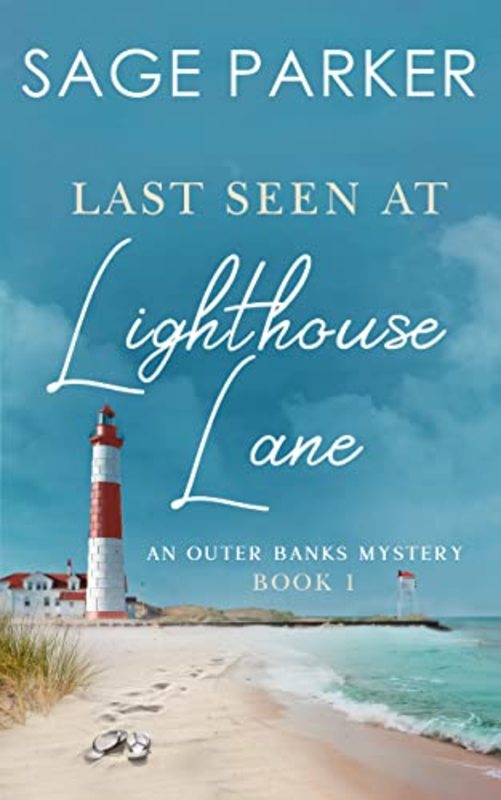 Book cover for "Last Seen at Lighthouse Lane" by Sage Parker