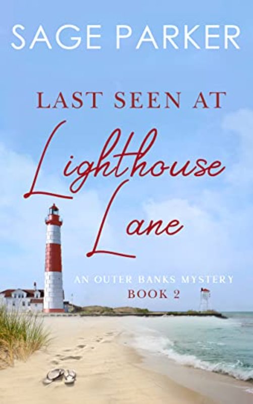 Book cover for "Last Seen at Lighthouse Lane 2" by Sage Parker
