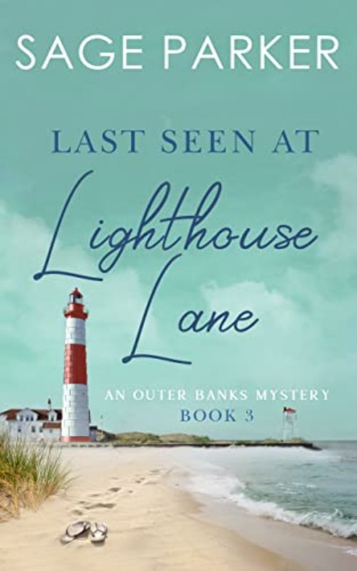 Book cover for "Last Seen at Lighthouse Lane 3" by Sage Parker