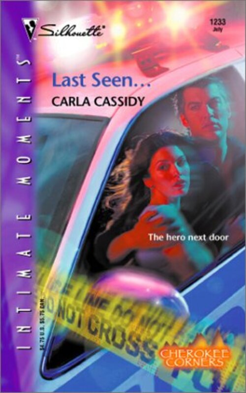 Book cover for "Last Seen..." by Carla Cassidy