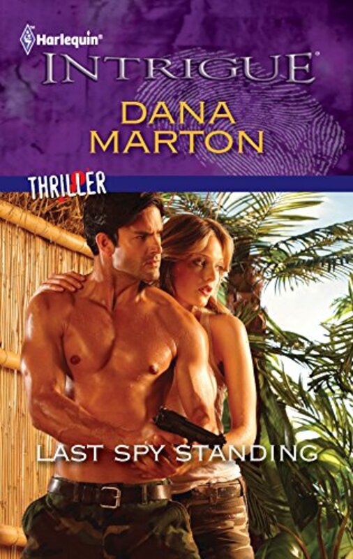 Book cover for "Last Spy Standing" by Dana Marton