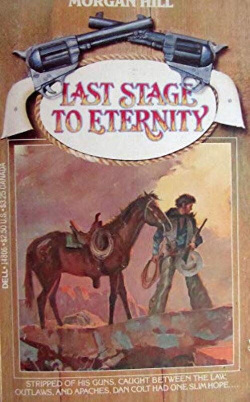 Book cover for "Last Stage to Eternity" by Al Lacy