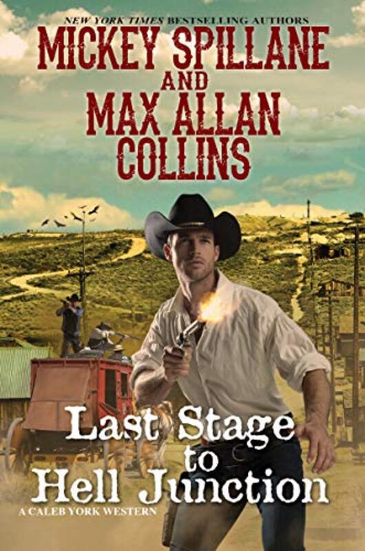 Book cover for "Last Stage to Hell Junction" by Mickey Spillane