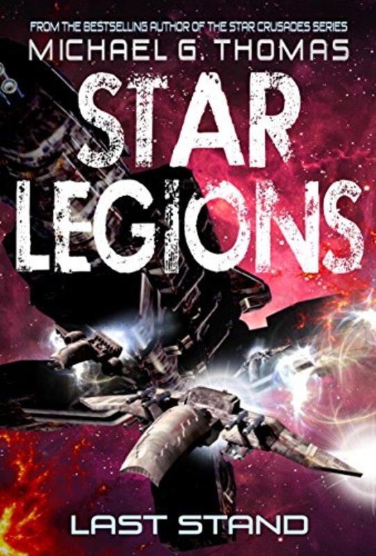 Book cover for "Last Stand" by Michael G Thomas