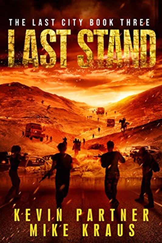 Book cover for "Last Stand" by Mike Kraus