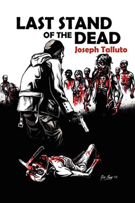 Book cover for "Last Stand of the Dead" by Joseph Talluto