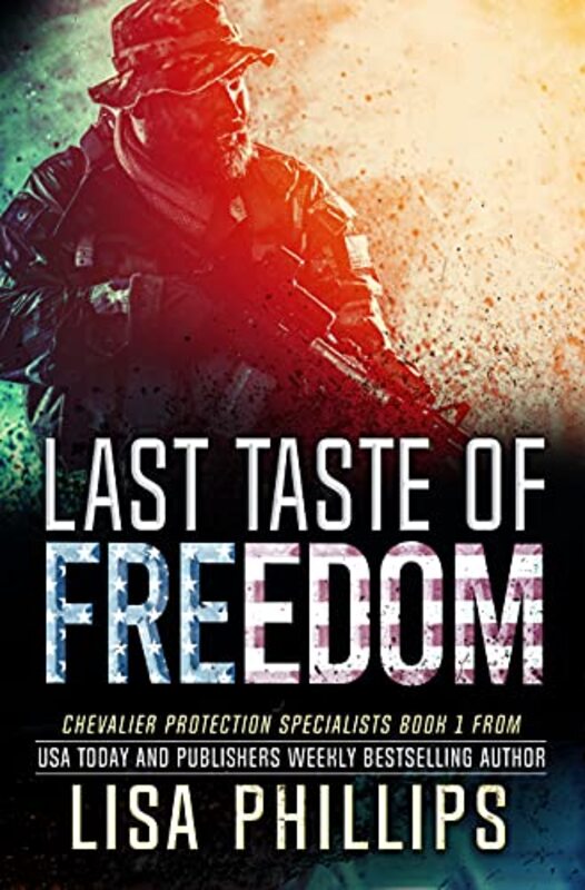 Book cover for "Last Taste of Freedom" by Lisa Phillips