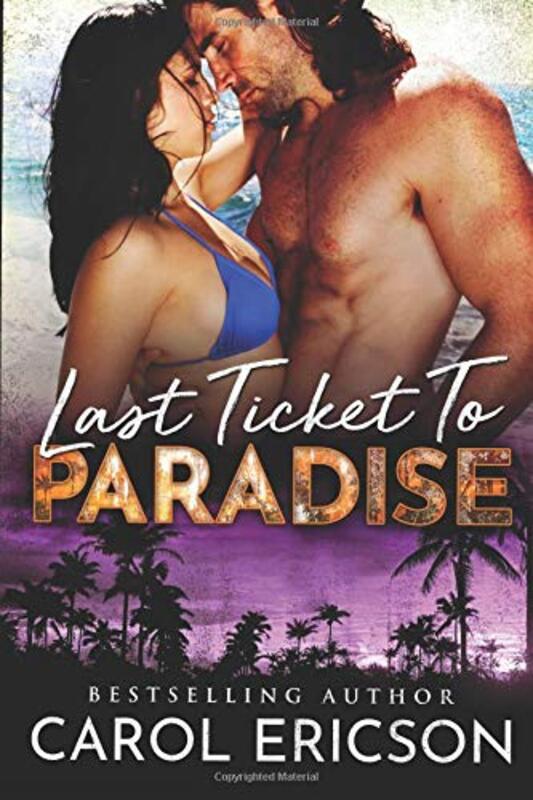 Book cover for "Last Ticket to Paradise" by Carol Ericson