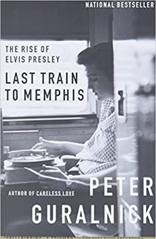 Book cover for "Last Train to Memphis" by Peter Guralnick