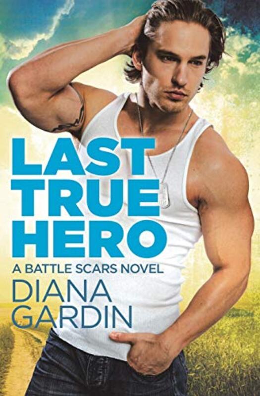 Book cover for "Last True Hero" by Diana Gardin