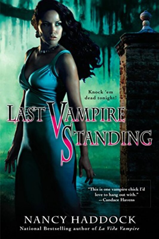 Book cover for "Last Vampire Standing" by Nancy Haddock
