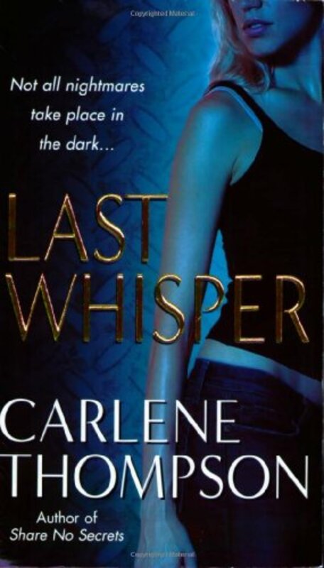Book cover for "Last Whisper" by Carlene Thompson