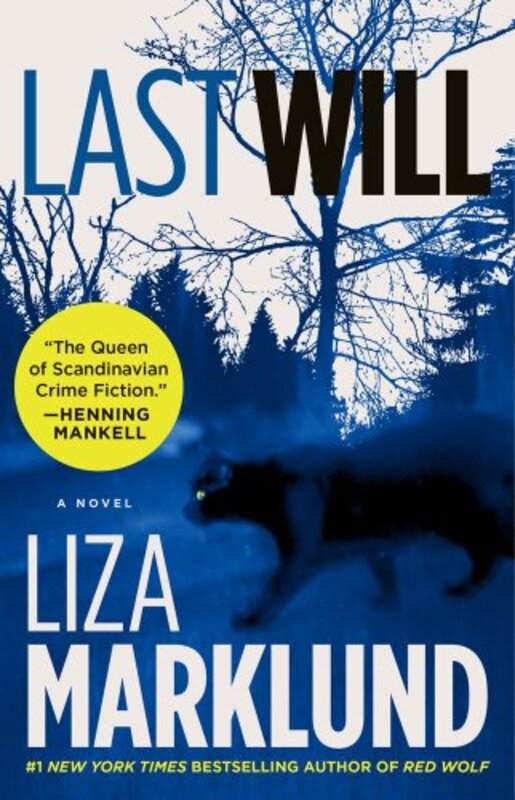 Book cover for "Last Will" by Liza Marklund