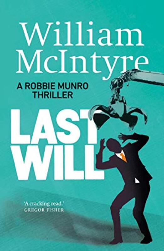 Book cover for "Last Will" by William HS McIntyre