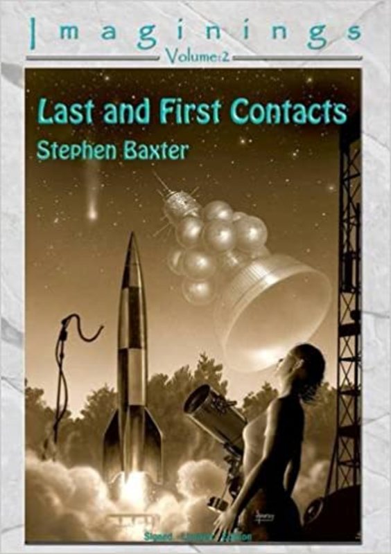 Book cover for "Last and First Contacts" by Stephen Baxter
