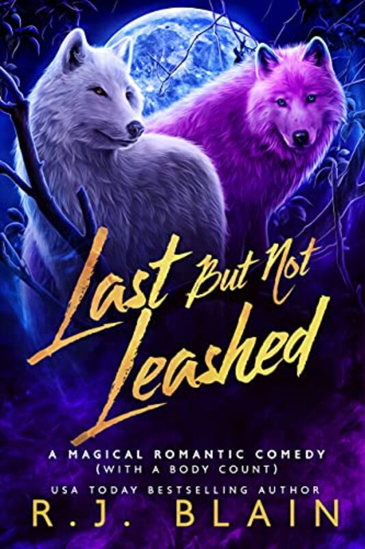 Book cover for "Last but not Leashed" by RJ Blain