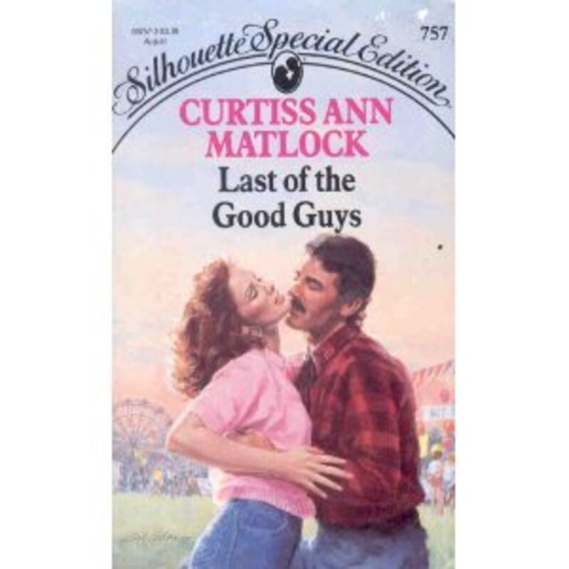 Book cover for "Last of the Good Guys" by Curtiss Ann Matlock