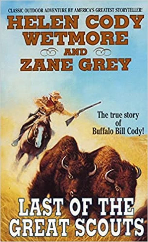 Book cover for "Last of the Great Scouts" by Zane Grey