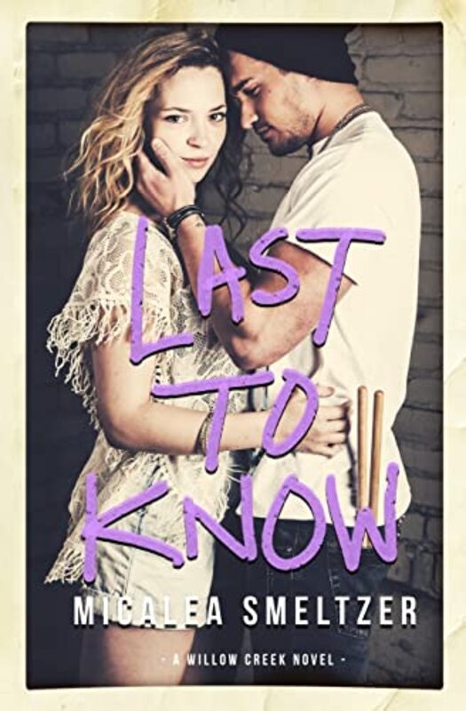 Book cover for "Last to Know" by Micalea Smeltzer