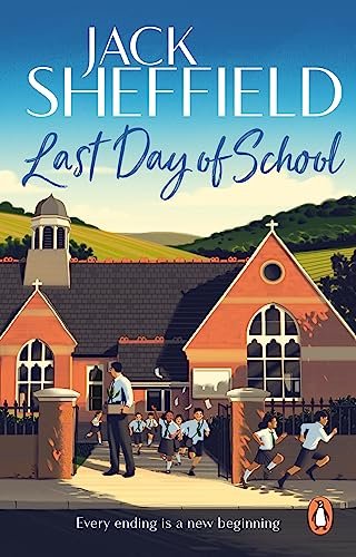 Book cover for "Last Day of School" by Jack Sheffield