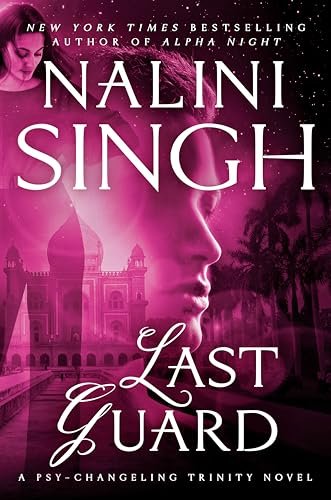Book cover for "Last Guard" by Nalini Singh