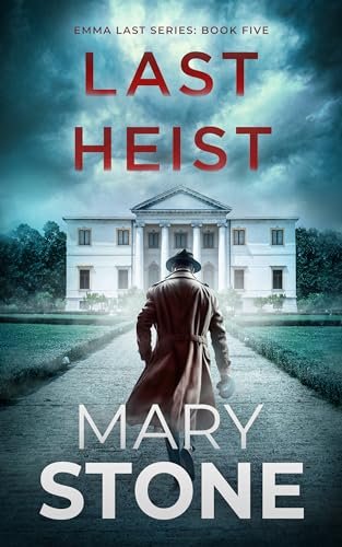 Book cover for "Last Heist" by Mary Stone