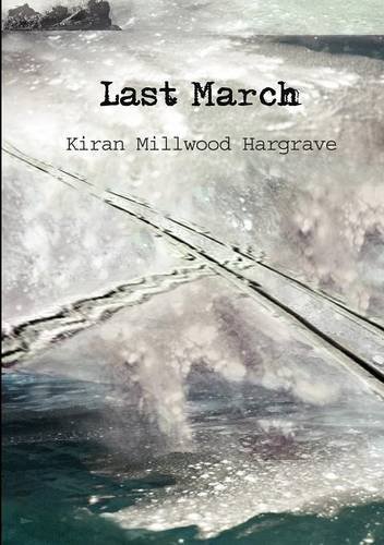 Book cover for "Last March" by Kiran Millwood Hargrave