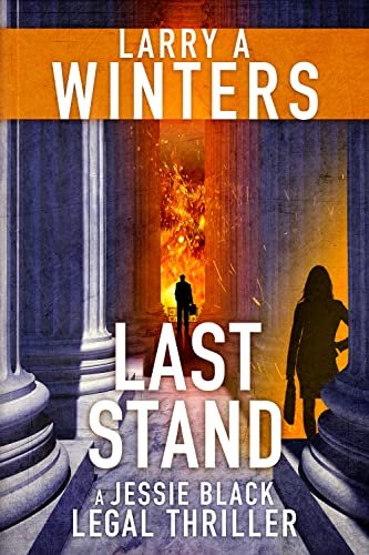 Book cover for "Last Stand" by Larry A Winters
