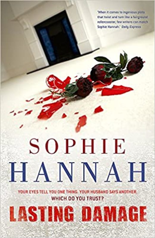 Book cover for "Lasting Damage / The Other Woman's House" by Sophie Hannah