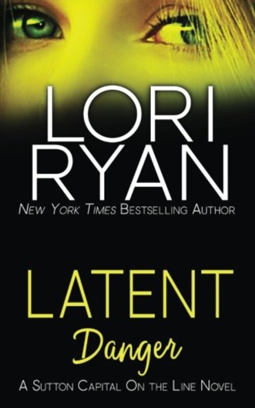Book cover for "Latent Danger" by Lori Ryan