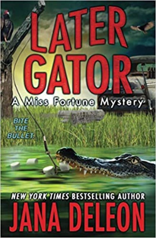 Book cover for "Later Gator" by Jana DeLeon