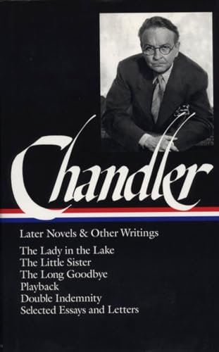 Book cover for "Later Novels and Other Writings" by Raymond Chandler