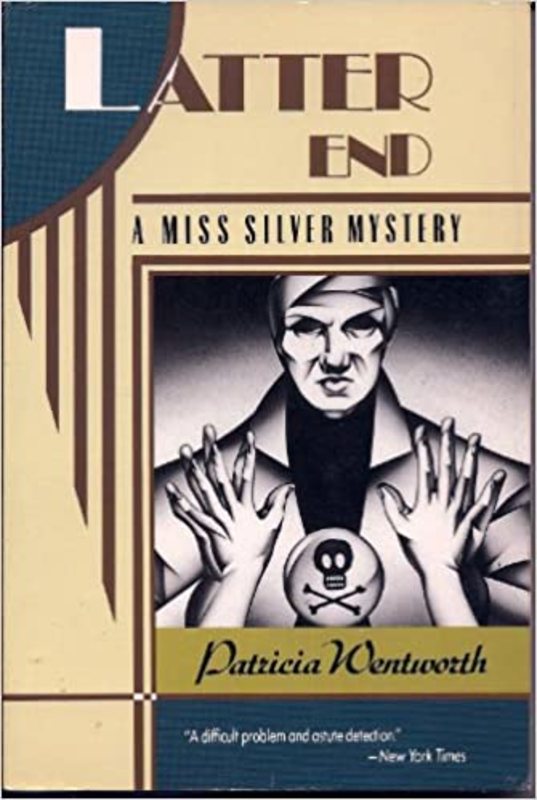 Book cover for "Latter End" by Patricia Wentworth