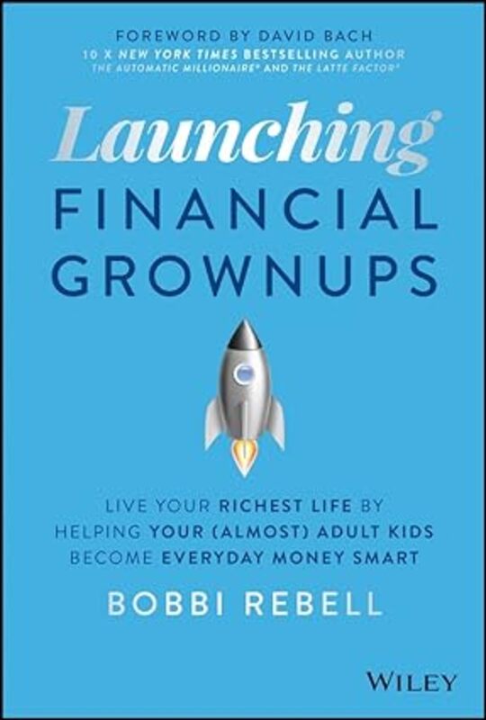 Book cover for "Launching Financial Grownups" by Bobbi Rebell