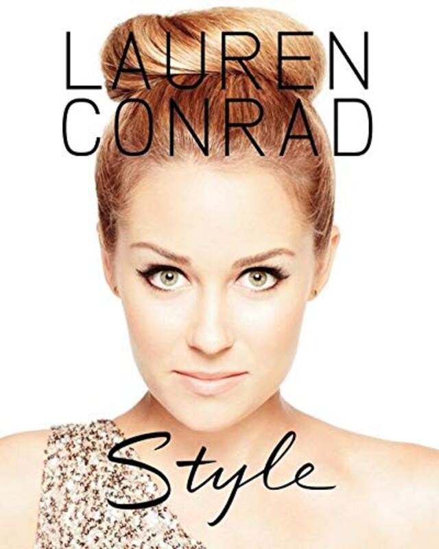 Book cover for "Lauren Conrad Style" by Lauren Conrad