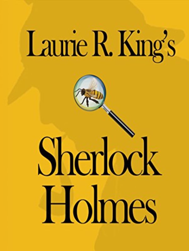 Book cover for "Laurie R. King's Sherlock Holmes" by Laurie R King