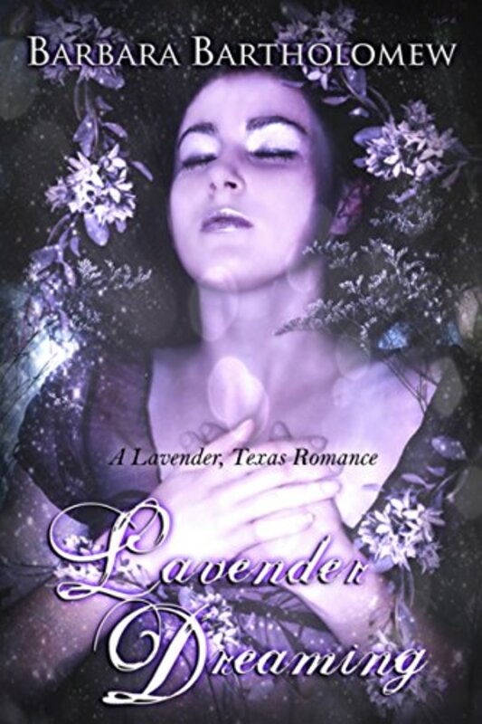 Book cover for "Lavender Dreaming" by Barbara Bartholomew