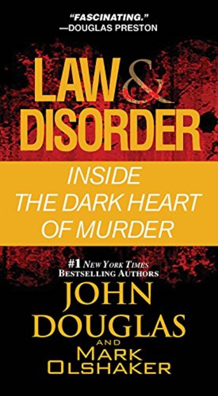 Book cover for "Law and Disorder" by John E Douglas