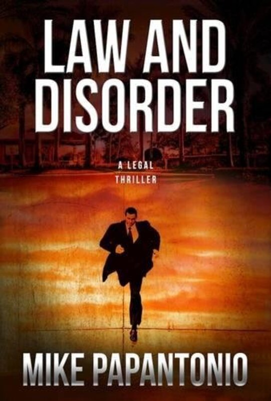 Book cover for "Law and Disorder" by Mike Papantonio