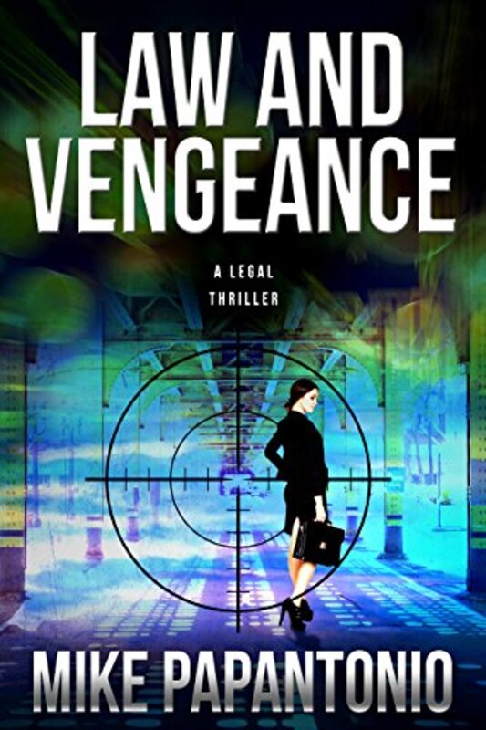 Book cover for "Law and Vengeance" by Mike Papantonio